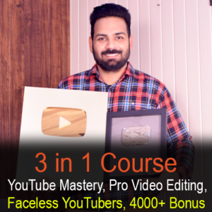 3 in 1 course, youtube mastery course,video editing course, faceless youtubers course, how to start a youtube channel